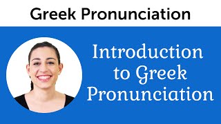 Introduction to Perfect Greek Pronunciation [upl. by Ahsinet813]