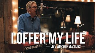 Don Moen  I Offer My Life  Praise amp Worship Music [upl. by Assirralc984]