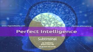 Perfect Intelligence Subliminal [upl. by Darb]