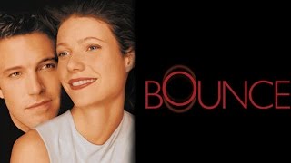 Bounce  Official Trailer HD  Ben Affleck Gwyneth Paltrow  MIRAMAX [upl. by Karyn]