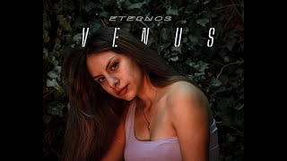 Venus  Eternos video oficial [upl. by Neelram]