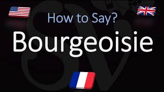 How to Pronounce Bourgeoisie CORRECTLY French amp English Pronunciation [upl. by Armitage]