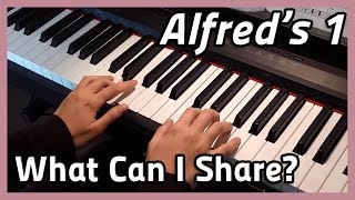 ♪ What can I share ♪ Piano  Alfreds 1 [upl. by Akcirehs]