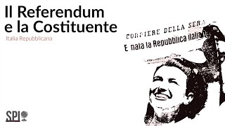 II Italia Repubblicana  Il Referendum e la Costituente [upl. by Turoff408]