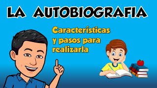 LA AUTOBIOGRAFIA  Sus características y como realizarla [upl. by Sirah708]