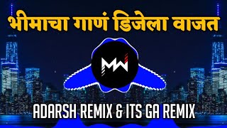 Bhimach Gaan DJ La Vajat  Adarsh Remix  Its GA Remix  Music World [upl. by Dymoke196]