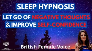 Sleep Hypnosis to let go of Negative Thoughts and Improve Self Confidence Guided Sleep Meditation [upl. by Scribner553]