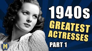 1940s GREATEST ACTRESSES REMEMBERED [upl. by Sucul]