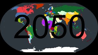 The Future of the World 20202050 [upl. by Denice]