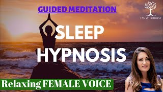 Female Voice Guided Meditation for Sleep amp Relaxation Hypnosis  Tansy Forrest Hypnotherapy [upl. by Crowley]