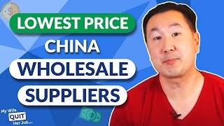 How To Find China Wholesale Suppliers And Get The Lowest Price [upl. by Clava]