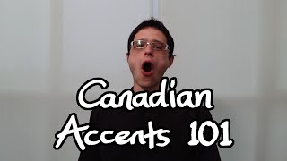 Canadian Accents 101 [upl. by Renrut]