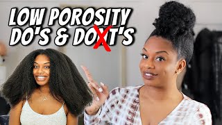 LOW POROSITY HAIR DOS AND DONTS TO GROW LONG NATURAL HAIR [upl. by Joshi]