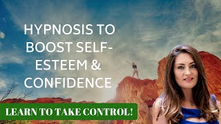 Hypnosis to Boost SELF ESTEEM amp CONFIDENCE Female Voice of Tansy Forrest [upl. by Asimaj]