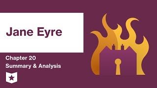 Jane Eyre  Chapter 20 Summary amp Analysis  Charlotte Brontë [upl. by Pontone]