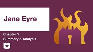 Jane Eyre  Chapter 5 Summary amp Analysis  Charlotte Brontë [upl. by Pallua692]