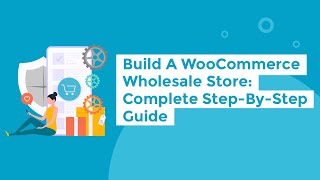 How to Create a WooCommerce Wholesale Store in Just 15 Minutes [upl. by Alper]