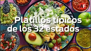 32 PLATILLOS TÍPICOS DE LOS ESTADOS DE MÉXICO [upl. by Kanya144]