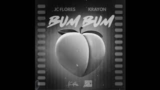 JC Flores ft Krayon  Bum Bum  Official Lyric Video [upl. by Mendel]