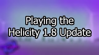 Surprise Helicity 18 Stream [upl. by Eanat616]