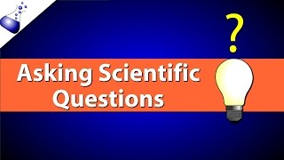 Asking Scientific Questions [upl. by Raynor40]