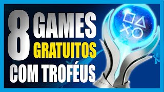 8 JOGOS GRATUITOS E COM PACOTES DE TROFÉUS [upl. by Emorej]