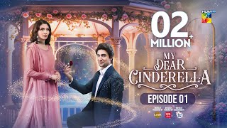 My Dear Cinderella  Ep 01  2nd Mar 25   Zara Peerzada amp Khaqan S   Sunsilk Walls amp Surf Excel [upl. by Eda881]