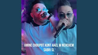 Amine Choupot KONT AKEL W NEHCHEM [upl. by Ahsino]