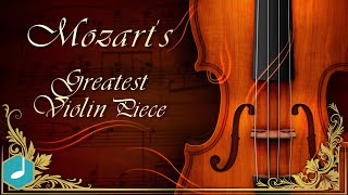 Mozarts Greatest Violin Piece [upl. by Anaet]