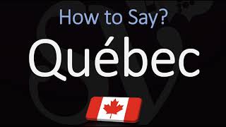 How to Pronounce Québec CORRECTLY French amp English Pronunciation [upl. by Netsreik]