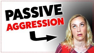 Are You Passive Aggressive [upl. by Erroll]