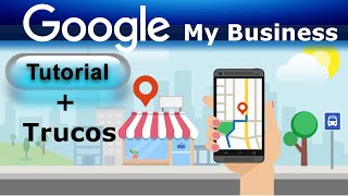 Mi Negocio con GOOGLE MY BUSINESS 📌 Tutorial  Trucos [upl. by Alduino]