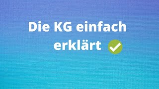 Die KG einfach erklärt [upl. by Quenna]