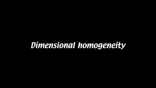 Dimensional homogeneity Fluid Mechanics 4 [upl. by Domonic]