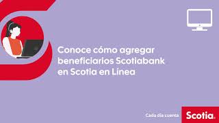 ¿Cómo agregar beneficiarios Scotiabank [upl. by Alba55]