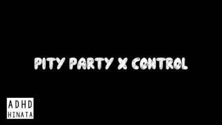 Pity Party K Theory Remix x Control [upl. by Casta]