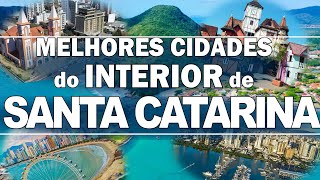 TOP 10 cidades do interiorlitoral de SANTA CATARINA para morar [upl. by Aiet]