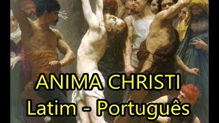 Anima Christi  LEGENDADO PTBR [upl. by Denton164]