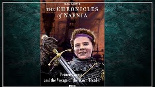 The Voyage of the Dawn Treader Chronicles of Narnia [upl. by Rosella]