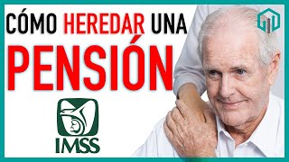 BENEFICIARIOS DE PENSIÓN CUANDO EL PENSIONADO FALLECE IMSS  LEY DEL SEGURO SOCIAL [upl. by Leroi]