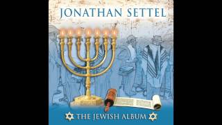 Hava Nagila Israeli Songs  Jonathan Settel  The Jewish Album [upl. by Duval]