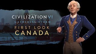 Civilization VI Gathering Storm  First Look Canada [upl. by Lionello]