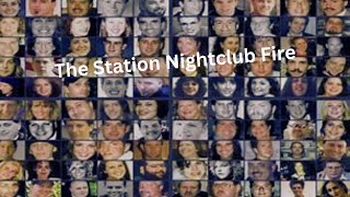 The Station Nightclub Fire [upl. by Assirec]