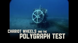 Chariot Wheels amp the Polygraph Test [upl. by Dennet]