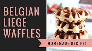 Belgian Liege Waffles  BEST Waffles Ever [upl. by Ainahpets]