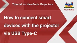 How to Connect Smart Devices with the Projector via USB TypeC  ViewSonic Projectors [upl. by Lrac]