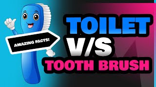 Toilet and Tooth Brush [upl. by Vaish]