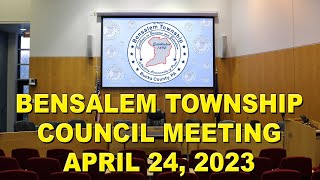 Bensalem Township Council Meeting  April 24 2023 [upl. by Lakym]