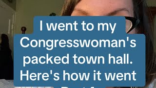 I went to my Congresswomans Town Hall Heres how it went [upl. by Yauq]