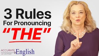 How to pronounce the article THE  3 rules Accurate English [upl. by Deroo]